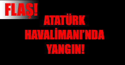 Havalimanında korkutan yangın