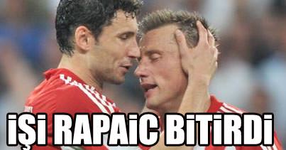 İşi Rapaic bitirdi