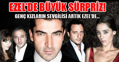 Ezel’den büyük sürpriz!