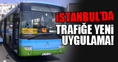 İstanbul’da otobüse özel yol!