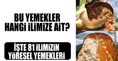 81 ilin yöresel yemekleri