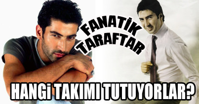 İşte ünlülerin tuttukları takımlar