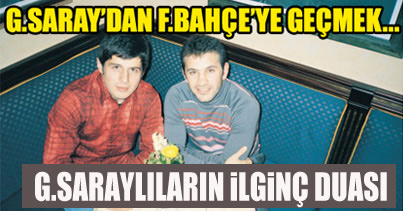 Galatasaraylıların ilginç duası