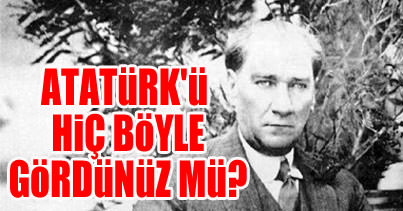 Atatürk'ü Böyle Gördünüz Mü?