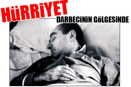 Hürriyet'te darbecinin gölgesinde geçen yıllar