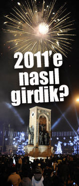 2011'e nasıl girdik...