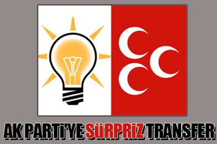 MHP'den AK Parti'ye transfer oluyor