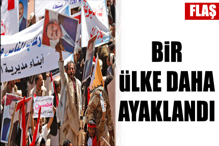 Yemenliler de ayaklandı