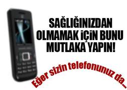 50 bin telefon tehlike saçıyor!