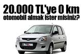 20.000 TL'ye 0 km Otomobiller