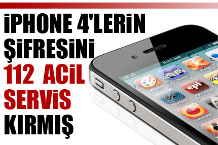 iPhone şifresine 112’li çözüm