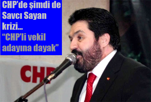 CHP'li vekil adayından çarpıcı iddia