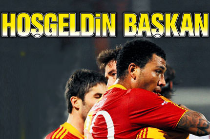 Hoşgeldin Başkan