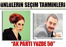 Ünlülerin seçim tahminleri