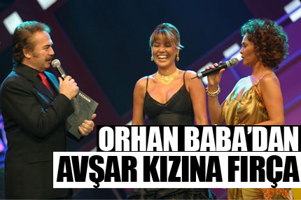 Orhan Baba, Avşar kızına kızdı