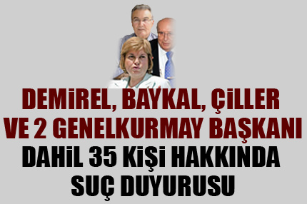 35 kişi hakkında suç duyurusu