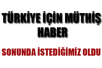 Türkiye’ye sevindirici haber