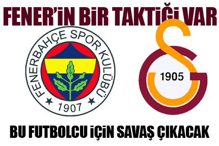 Fenerbahçe ile Galatasaray karşı karşıya