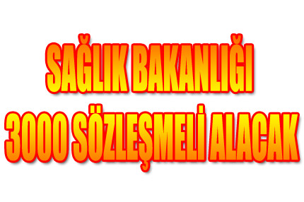 Sağlık Bakanlığı 3000 sözleşmeli alacak