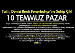 'Tatili, denizi bırak Fenerbahçe`ne sahip çık!'
