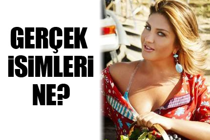Ünlülerin Gerçek İsimleri
