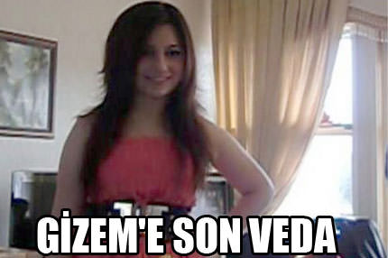 Gizem’e son veda