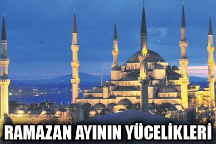 Ramazan ayının yücelikleri