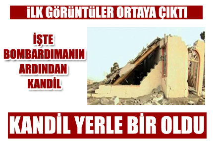 İşte Kandil’den ilk görüntüler