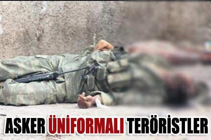 Askeri üniformalı teröristler
