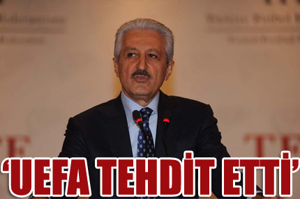 UEFA tehdit etti!