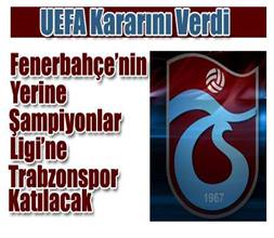 Fener'in yerine Trabzon