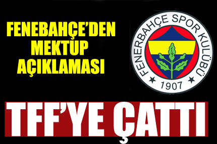 Fenerbahçe'den sert açıklama