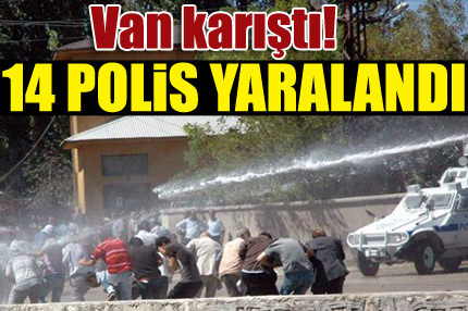 Van karıştı!