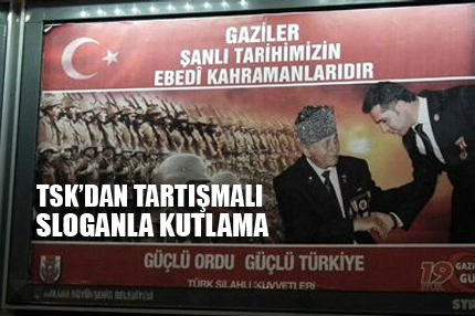 TSK, tartışmalı sloganla gazileri kutladı