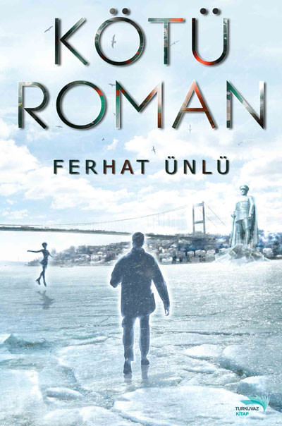 ’Kötü Roman’ raflarda