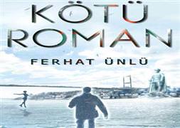 'Kötü Roman' raflarda