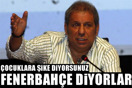Çocuklara ’şike’ diyorsunuz, ’Fenerbahçe’ diyorlar.