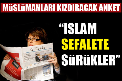 Müslümanları kızdıracak anket