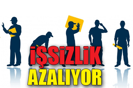 İşsizlik azalıyor!