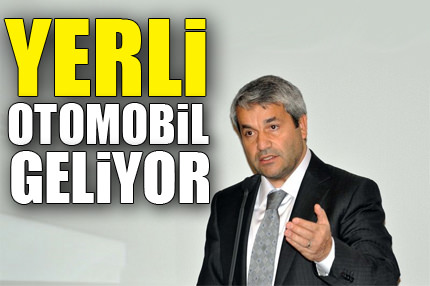Yerli otomobil geliyor!
