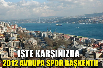 2012 Avrupa Spor Başkenti seçildi