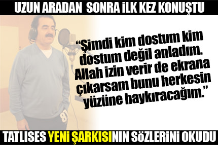Tatlıses: Kendimi tutamıyorum...