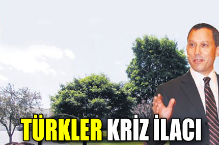 Türkler kriz ilacı