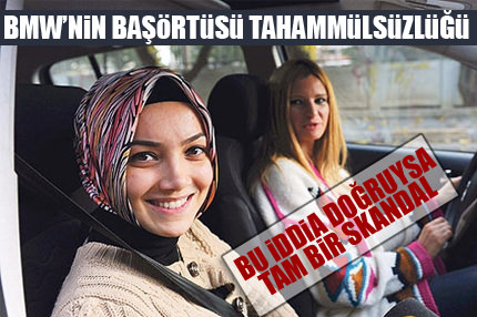 BMW’nin başörtüsü tahammülsüzlüğü