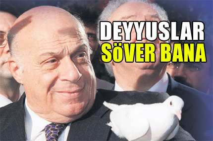 Deyyuslar söver bana