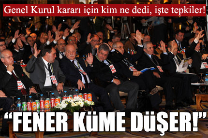 "Fener küme düşer"