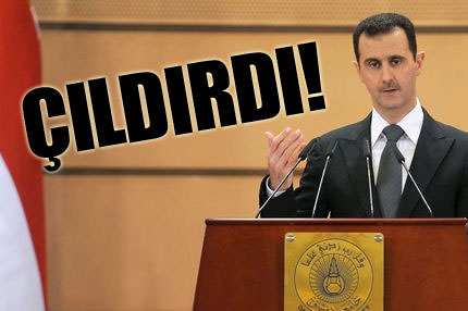 Beşşar Esed çıldırdı