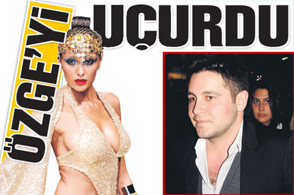 Özge'yi uçurdu