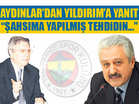 Aydınlar'dan Yıldırım'a cevap