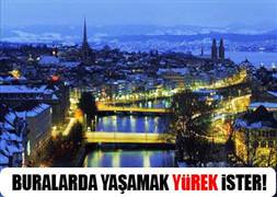 Buralarda yaşamak yürek ister!